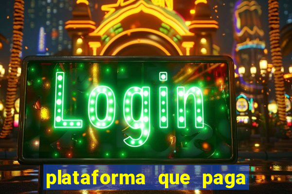 plataforma que paga fortune tiger